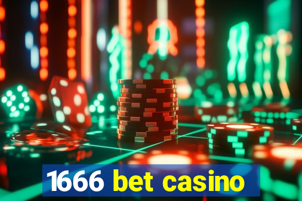 1666 bet casino